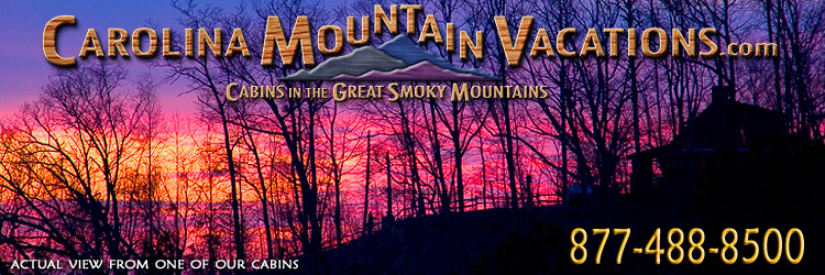 NC Mountain Cabin Rentals in the Bryson City, Cherokee, nantahala and Fontana Lake areas of the North Carolina  Smoky Mountains by Carolina Mountain Vacations